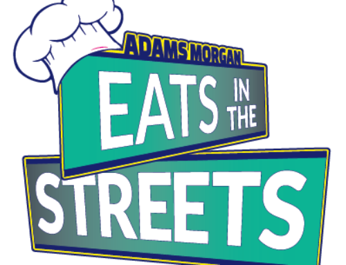 Adams Morgan Pedestrian Zone Kicks Off on 18th Street NW with “Eats in the Streets” Food Festival on Saturday, July 29